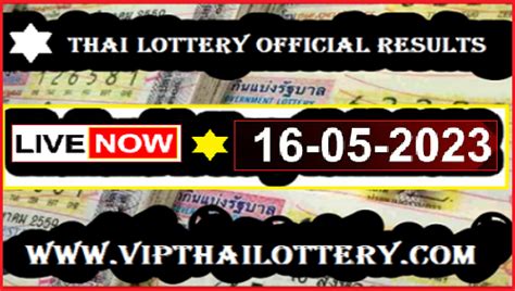 thailand lottery 16 may 2023|May 16, 2023 Thailand Lottery .